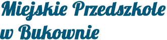 Miejskie Przedszkole w Bukownie